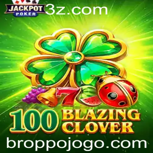oppojogo - Desvendando o Universo de 100BlazingClover: OppoJogo em Destaque